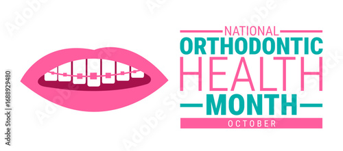 National Orthodontic Health Month background, banner, card or poster design template is observed every year during October, to raise awareness about the mission. Vector illustration.