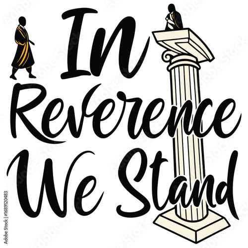 Vector art of in reverence we stand, a symbol of respect and tradition, with a pillar and a figure in robe