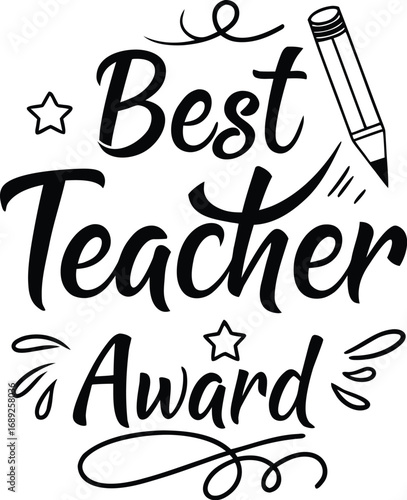 Vector art of best teacher award text with pencil and stars