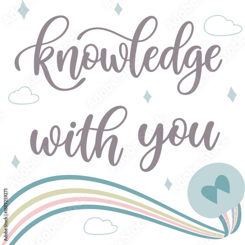 Vector art of knowledge with you text with rainbow and clouds