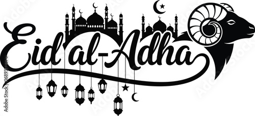 Eid al-Adha calligraphy greeting with mosque silhouette and ram head, Islamic festival banner with hanging lanterns, black vector EPS illustration