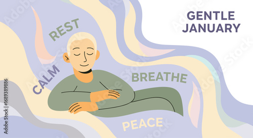 Embrace gentle January with calm, peace, rest, and mindful breathing for ultimate relaxation