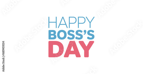  Minimalist Happy Boss's Day design with pastel typography on white background celebrating leadership, appreciation, and workplace respect