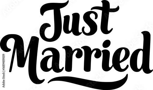 Just married. Lettering phrase on white background. Design element for greeting card, t shirt, poster. Vector illustration
