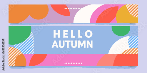 Modern abstract geometric shapes and text hello autumn with pastel colors and playful design
