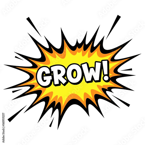 Comic Book Style "Grow!" Explosion Word Art