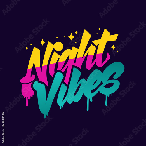Vibrant night vibes graffiti style typography