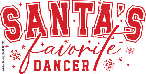 Christmas Dancer SVG, Santa's Favorite Dancer Svg, Dancer Svg, Dancer Shirt Svg, Dance Mom Svg, Dance Teacher Svg, Santa Svg, Christmas Svg, dance team shirt svg, dance mom svg, dance team svg, santas