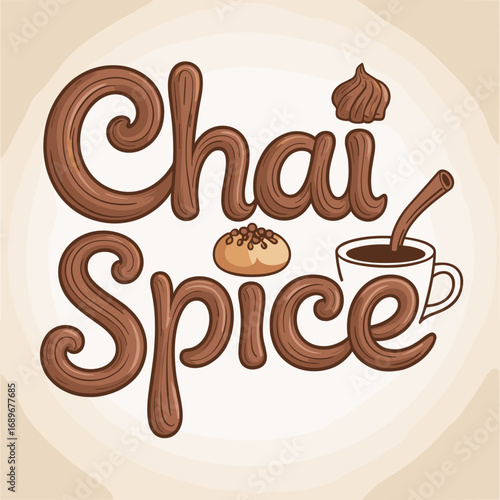 Chai Spice Typography with Cup and Bun