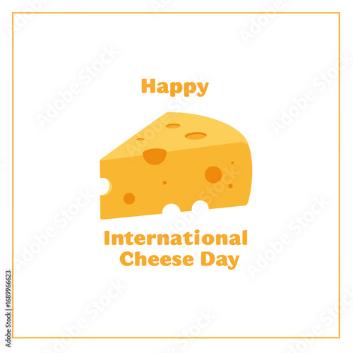 A cheerful graphic celebrating International Cheese Day with a cheese wedge illustration.