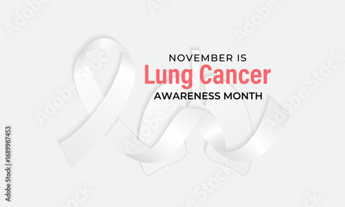 Lung Cancer Awareness Month in November highlights prevention, early detection, treatment, and support for those affected. White ribbon and  two  organ lungs. healthcare and medicine concept poster.