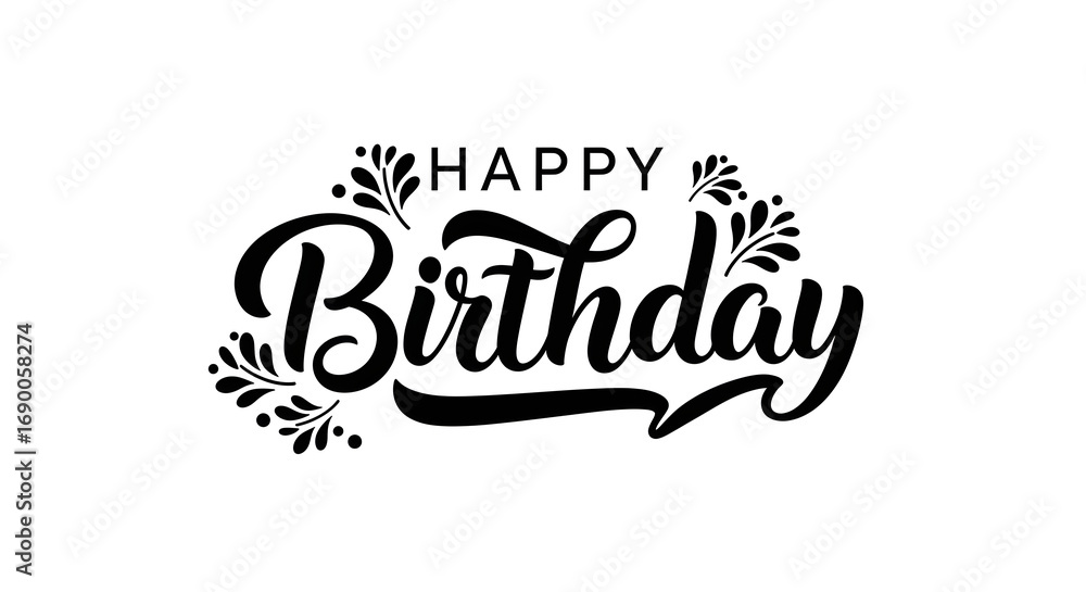 Fototapeta premium Elegant black and white 'Happy Birthday' calligraphy with decorative flourishes