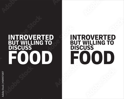 INTROVERTED BUT WILLING TO DISCUSS FOO TYPOGRAPHY T SHIRT
