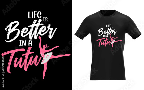 life is better in a tutu