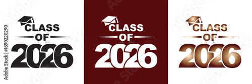 Class of 2026 typography design . Text for design, congratulation event, party, T-shirt, logo, high school or college graduate. Vector illustration. EPS 10