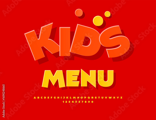 Vector Playful banner Kids Menu for Cafe. Trendy Yellow Font. Funny Artistic Alphabet Letters and Numbers set.