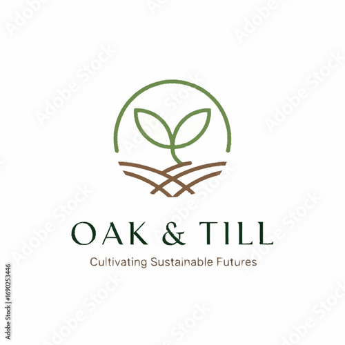 Logo for Oak & Till featuring a green sprout in tilled soil, with the tagline 'Cultivating Sustainable Futures', symbolizing growth and nature.