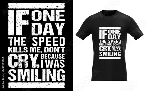 If one day the speed kills me