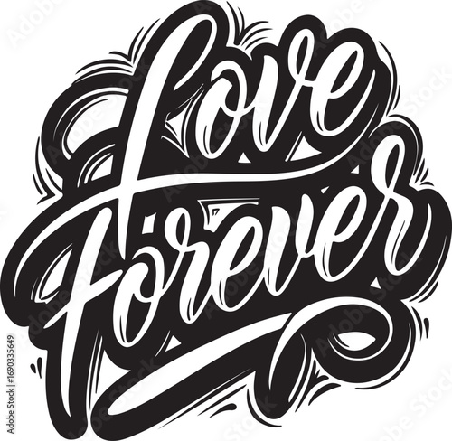 Love Forever script lettering calligraphy