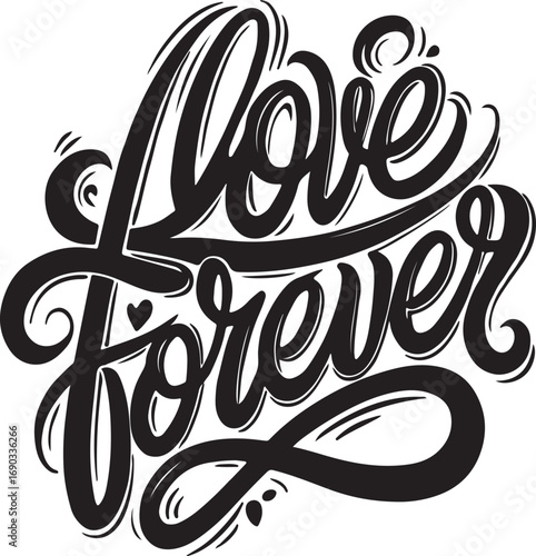 Love Forever script with heart lettering calligraphy