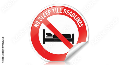 Free Download Urgent deadlines require focus and dedication, symbolized by a no-sleep sticker, perfect for project management and productivity campaigns - GFXLoad