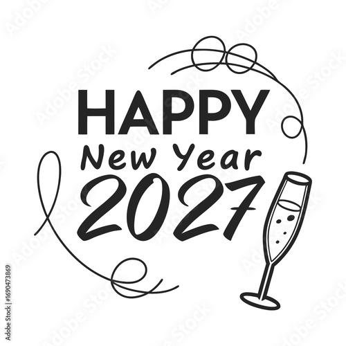Happy new year 2027 text with a champagne glass and decorative swirls celebrating the upcoming festive holiday occasion