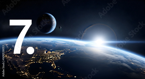 Number Seven Above Earth with Sunrise, Other Planets, and City Lights at Night