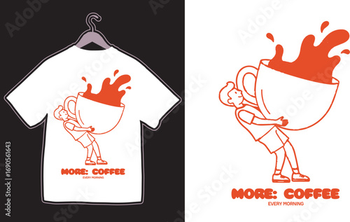 More Coffee Every Morning  –Minimalist  Streetwear Typography T-shirt Design