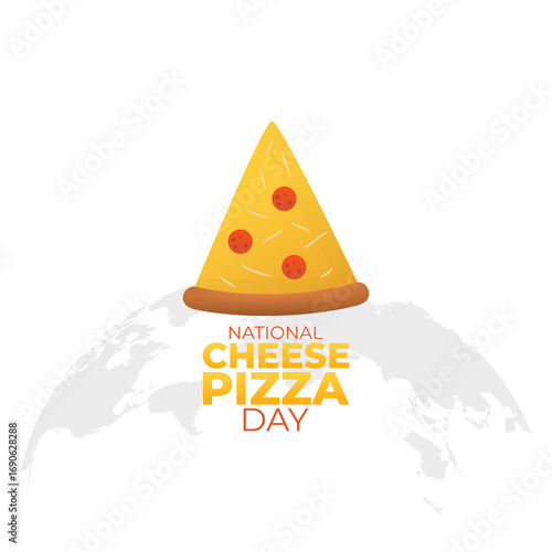 Vector graphic of National Cheese Pizza Day for National Cheese Pizza Day celebration.