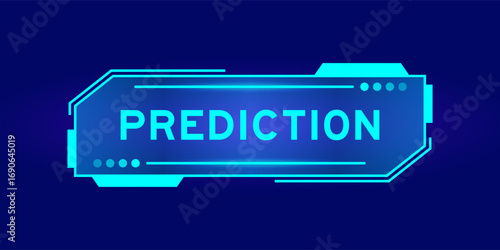 Futuristic hud banner that have word prediction on user interface screen on blue background