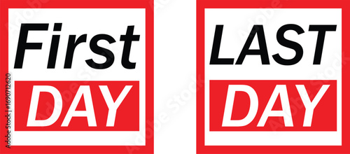 Simple  Design Show First Day And Last Day,January 1st, beginning of the new year,Last Day, Final Call, Act Now, Don’t Miss Out, Ending Soon,A minimalist logo showing month Start And Mounth End .