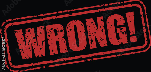 Red Stamp of Error A Graphic Warning of Incorrectness and Failure in Bold, Grunge Style