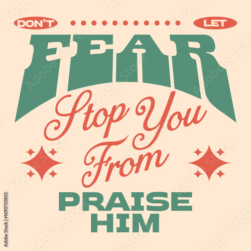 Christian retro typography quotes t-shirt design, Faith graphic poster art, Religion apparel design, Inspirational religious lettering design for print, Jesus quotes, Spiritual quotes design