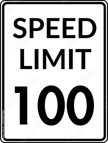 Speed Limit 100 mph Road Sign