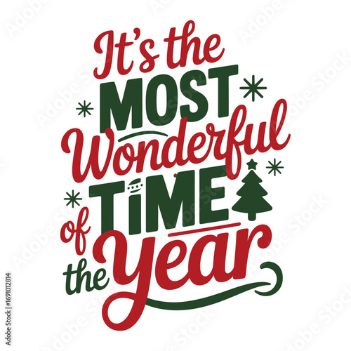 Holiday typography design with festive red and green text reading it’s the most wonderful time of the year on white background