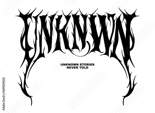 A dark gothic T shirt vector featuring spiked lettering and the phrase “Unknown Stories Never Told”, symbolizing mystery and hidden truths