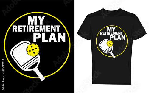 Funny retirement plan pickleball silhouette design for men and women celebrating leisure and sport with a humorous touch