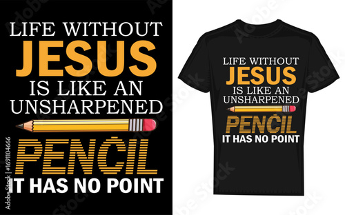 Funny christian religious faith graphic design life without jesus silhouette