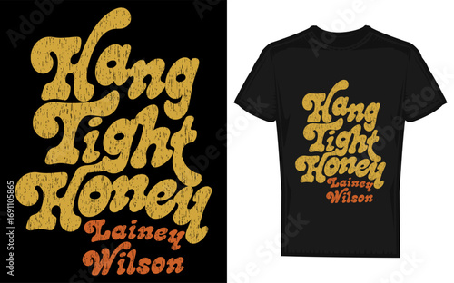 Lainey wilson hang tight honey inspired country music artist silhouette design featuring bold colors and iconic imagery for merchandise and promotional use