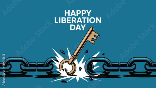 Liberation Day Freedom Celebration Breaking Chains