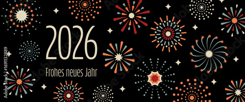 2026 Frohes neues Jahr - Schriftzug in deutscher Sprache. Neujahrskarte mit buntem Feuerwerk auf schwarzem Hintergrund.