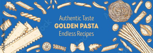 Traditional Italian pasta. Italian food. Staple food. Hand drawn vector illustration. Background for packaging, menu. Top view. Not AI