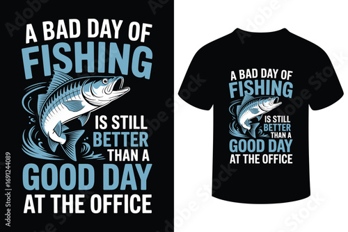 Funny fishing t shirt design with a fish and humorous quote for anglers
