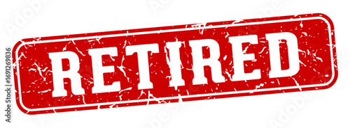 retired rectangular sign. retired stamp