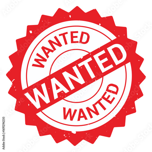 Print Wanted stamp, Wanted seal, Wanted Vector badge, Wanted icon template. Illustration isolated on white background.