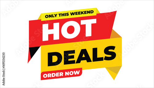 HOT DEALS ONLY THIS WEEKEND ORDER NOW – SALE BANNER