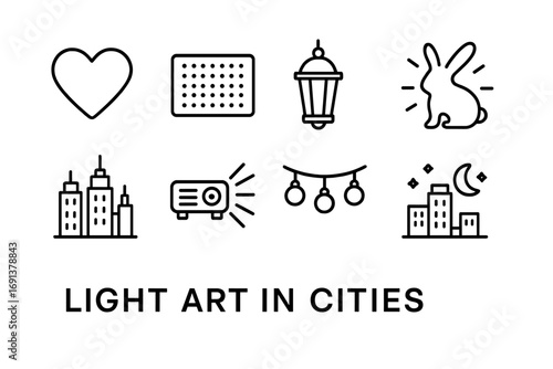 City Light Icons. Outline icon set of light art in cities: neon sign, LED panel, lantern, glowing sculpture,