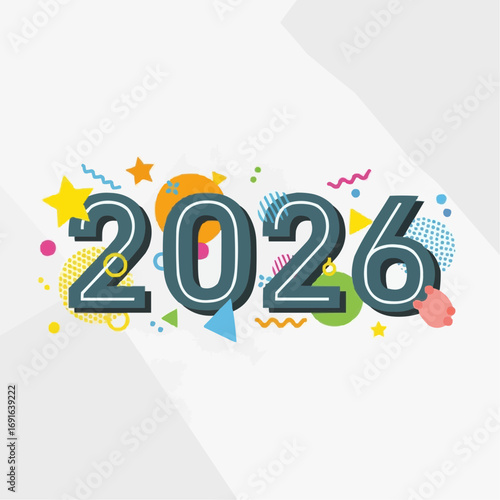 The year 2026 is celebrated with a vibrant and colorful design featuring abstract shapes, stars, and confetti, conveying a festive and optimistic mood.
