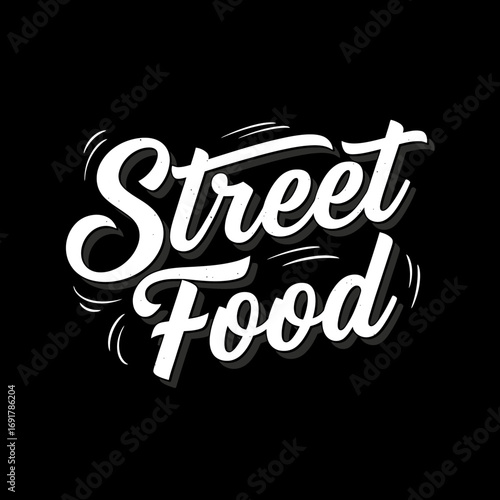 Bold white lettering on a black background spells out "Street Food" in a stylized, hand-drawn font with subtle shadow effects.