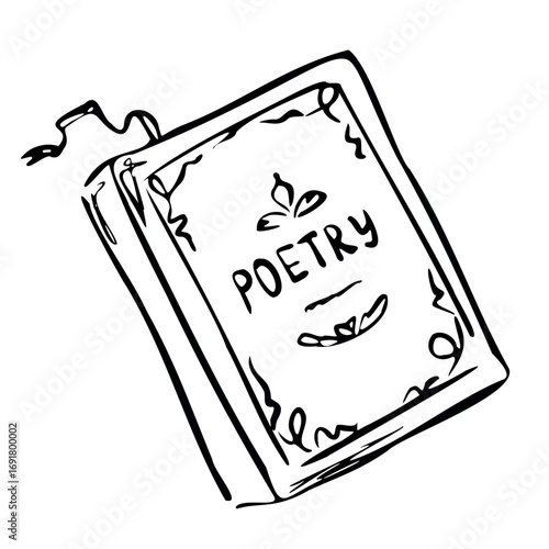 Antique book with poetry title on cover. Vector illustration in quickly sketch line art style. Book lover. Perfect for literature projects, romantic stationery, vintage designs, posters, decor, prints